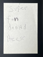 SUPER FAN DENIED ACCESS
