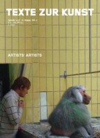 Texte Zur Kunst 71 / September 2008 “Artists' Artists”