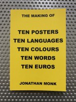 The Making Of Ten Posters Ten Languages Ten Colours Ten Words Ten Euros (yellow cover)