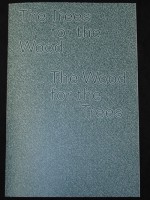 The Trees For The Wood The Wood For The Trees