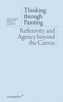 Thinking through Painting.  Reflexivity and Agency beyond the Canvas.