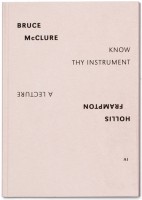 AI SPLIT EDITIONS #1: HOLLIS FRAMPTON, A LECTURE / BRUCE MCCLURE, KNOW THY INSTRUMENT
