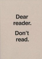 Dear reader. Don't read.