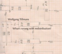 Wolfgang Tillmans: What's wrong with redistribution?