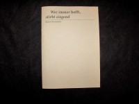 Wer Immer Hofft, Stirbt Singend
