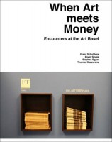 When Art meets Money. Encounters at the Art Basel