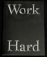 Work Hard - Hard Work