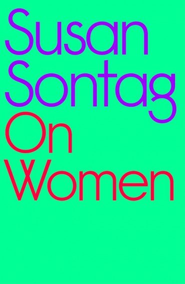 Susan Sontag On Women