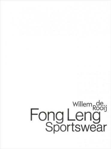 Willem de Rooij - Fong Leng - Willem de Rooij & Susanne Gaensheimer (eds.)