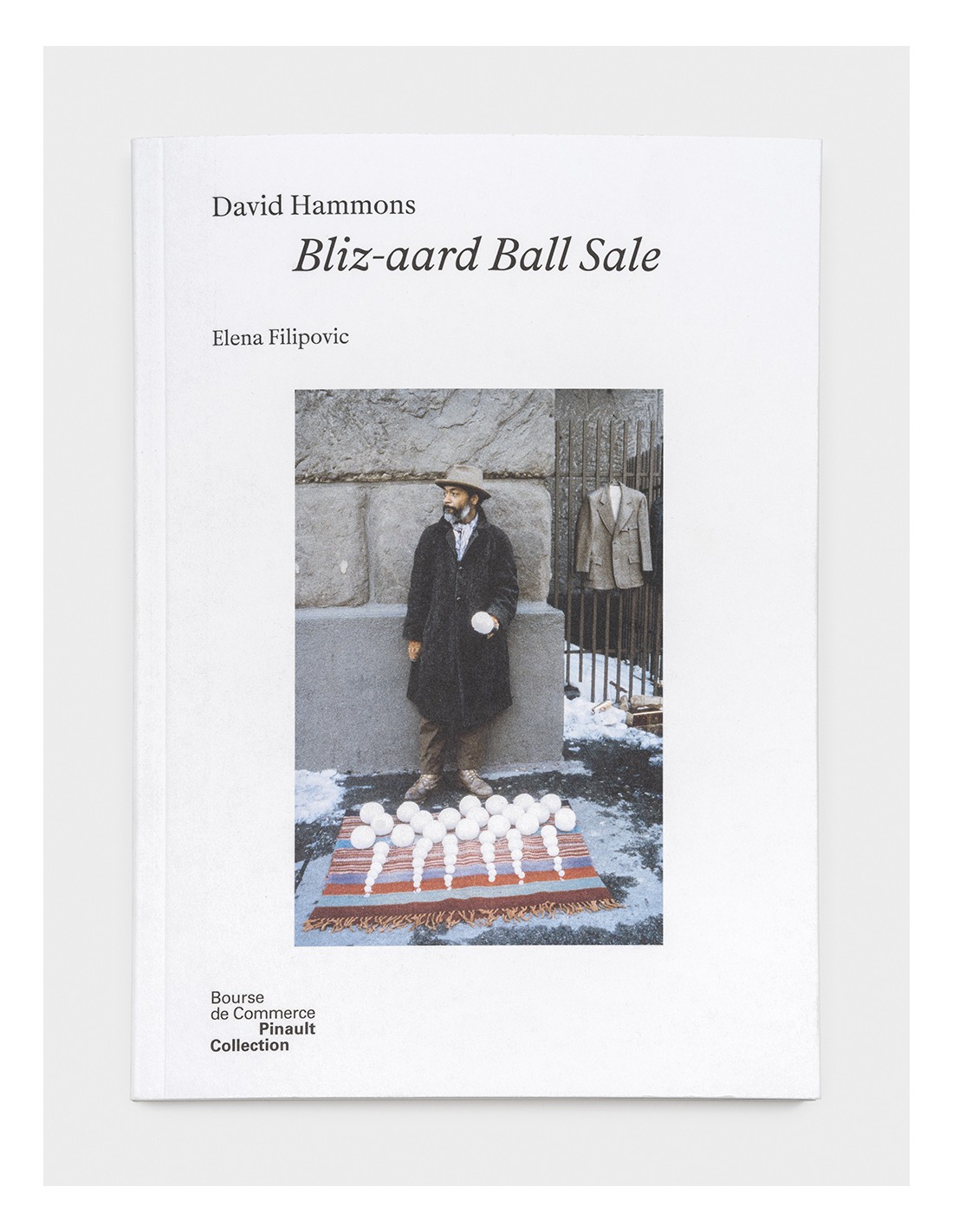 David Hammons Blizaard Ball Sale (French Edition) Elena Filipovic
