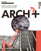 ARCH+ #211/212: Think global, build social!
