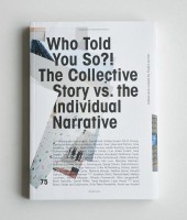 Who Told You So?! The Collective Story vs. the Individual Narrative