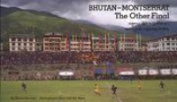 Bhutan-Montserrat: The Other Final