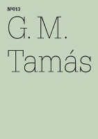 100 Notizen - 100 Gedanken (100 Notes – 100 Thoughts): No. 013, G.M. Tamás