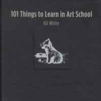 101 Things to Learn in Art School 