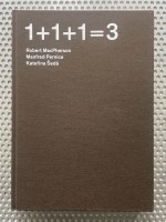 1+1+1=3: Robert MacPherson, Manfred Pernice, and Katerina Seda