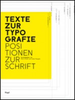 Texte zur Typografie - Positionen zur Schrift