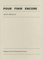 Olaf Nicolai: Pour Finir Encore (special edition)