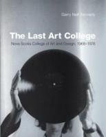 The Last Art College: Nova Scotia College of Art and Design, 1968-1978