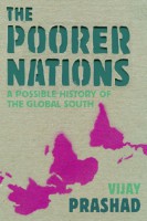 The Poorer Nations .   The Possible History of the Global South 