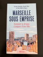 Marseille sous emprise: Comment la drogue s'empare d’une ville
