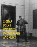 Sigmar Polke: Paintings, photographs and films