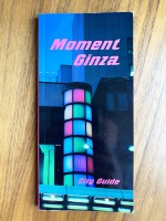 Moment Ginza: City Guide