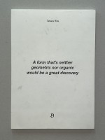 A form that's neither geometric nor organic would be a great discovery
