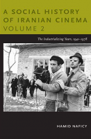 A Social History of Iranian Cinema, Volume 2: The Industrializing Years, 1941–1978