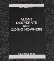Alone, Desperate and Going Nowhere