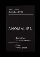 Anomalies of the Early 21st Century/Anomalien des frühen 21. Jahrhunderts