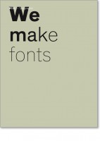 We make fonts