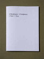 4 Skulpturen / 4 Sculptures  1 Text / 1 Text 