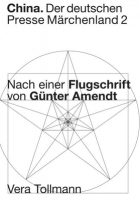 China. Der deutschen Presse Märchenland 2