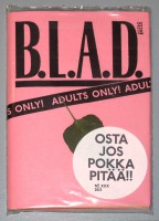 B.L.A.D. XXX: OSTA JOS POKKA PITAA!!