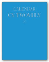 Cy Twombly: Calendar