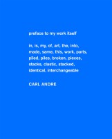 Carl Andre: Sculpture as Place, 1958–2010