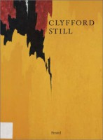 Clyfford Still 1904-1980: The Buffalo and San Francisco Collections