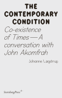 Contemporary Condition 14 – Co-existence of Times: A conversation with John Akomfrah