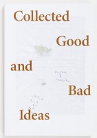 Collected Good and Bad Ideas