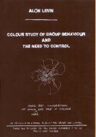 Colour Study of Group Behaviour and the Need to Control 