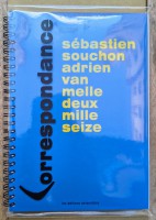 CORRESPONDANCE, deux mille seize