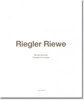 Riegler Riewe. Die Tiefe der Fläche/The Depth of the Surface