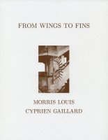 From Wings To Fins. Morris Louis. Cyprien Gaillard