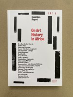 On Art History in Africa / De l’histoire de l’art en Afrique 