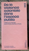 De la violence coloniale dans l’espace public