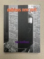 Delirious New York, A Retroactive Manifesto for Manhattan