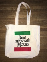 Don't mess with Mexas (Totebag)