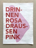 Drinnen Rosa Draussen Pink