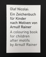 Ein Zeichenbuch für Kinder nach Motiven von Arnulf Rainer : A Colouring Book for Children after Motifs by Arnulf Rainer